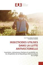 INSECTICIDES UTILISES DANS LA LUTTE ANTIVECTORIELLE