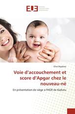 Voie d’accouchement et score d’Apgar chez le nouveau-né