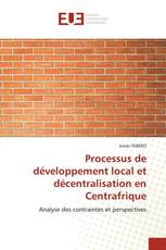 Processus de développement local et décentralisation en Centrafrique