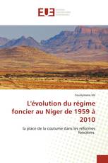 L'évolution du régime foncier au Niger de 1959 à 2010