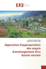 Approches d'appropriation des acquis d'aménagement d'un bassin versant