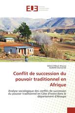 Conflit de succession du pouvoir traditionnel en Afrique