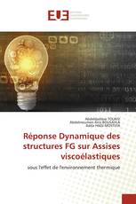 Réponse Dynamique des structures FG sur Assises viscoélastiques