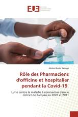 Rôle des Pharmaciens d'officine et hospitalier pendant la Covid-19