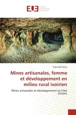 Mines artisanales, femme et développement en milieu rural ivoirien