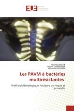 Les PAVM à bactéries multirésistantes