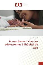 Accouchement chez les adolescentes à l'hôpital de Gao