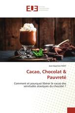 Cacao, Chocolat & Pauvreté