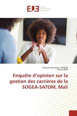 Enquête d’opinion sur la gestion des carrières de la SOGEA-SATOM, Mali
