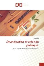 Émancipation et création poétique