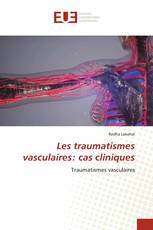 Les traumatismes vasculaires: cas cliniques