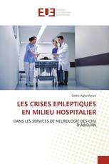 LES CRISES EPILEPTIQUES EN MILIEU HOSPITALIER