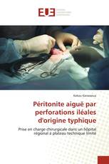 Péritonite aiguë par perforations iléales d'origine typhique