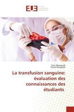 La transfusion sanguine: évaluation des connaissances des étudiants