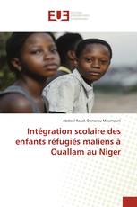 Intégration scolaire des enfants réfugiés maliens à Ouallam au Niger