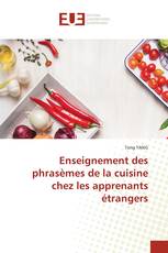 Enseignement des phrasèmes de la cuisine chez les apprenants étrangers