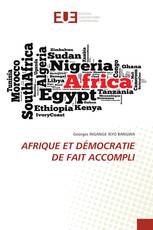 AFRIQUE ET DÉMOCRATIE DE FAIT ACCOMPLI