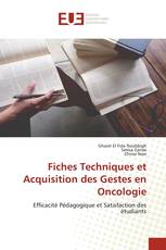 Fiches Techniques et Acquisition des Gestes en Oncologie