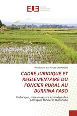 CADRE JURIDIQUE ET REGLEMENTAIRE DU FONCIER RURAL AU BURKINA FASO