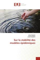 Sur la stabilité des modèles épidémiques