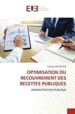 OPTIMISATION DU RECOUVREMENT DES RECETTES PUBLIQUES