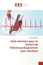 Aide-mémoire pour la lecture de l'électrocardiogramme pour étudiant