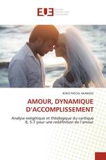AMOUR, DYNAMIQUE D’ACCOMPLISSEMENT