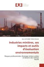 Industries minières, ses impacts et outils d’évaluation environnementale