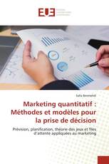 Marketing quantitatif : Méthodes et modèles pour la prise de décision