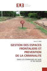 GESTION DES ESPACES FRONTALIERS ET PREVENTION DE LA CRIMINALITE