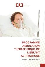 PROGRAMME D’EDUCATION THERAPEUTIQUE DE L’ENFANT ASTHMATIQUE