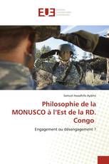Philosophie de la MONUSCO à l’Est de la RD. Congo