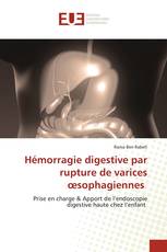 Hémorragie digestive par rupture de varices œsophagiennes