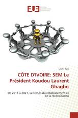 CÔTE D'IVOIRE: SEM Le Président Koudou Laurent Gbagbo