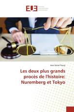 Les deux plus grands procès de l'histoire: Nuremberg et Tokyo