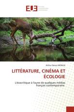 LITTÉRATURE, CINÉMA ET ÉCOLOGIE