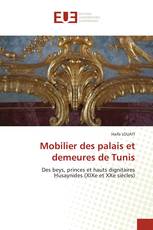 Mobilier des palais et demeures de Tunis