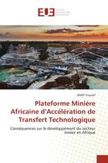 Plateforme Minière Africaine d’Accélération de Transfert Technologique