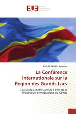 La Conférence Internationale sur la Région des Grands Lacs