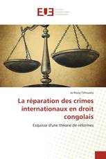La réparation des crimes internationaux en droit congolais