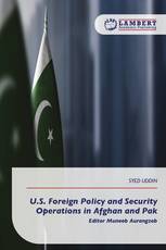 U.S. Foreign Policy and Security Operations in Afghan and Pak