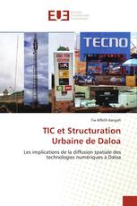 TIC et Structuration Urbaine de Daloa