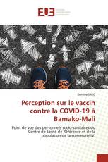 Perception sur le vaccin contre la COVID-19 à Bamako-Mali