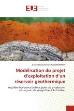Modélisation du projet d’exploitation d’un réservoir géothermique