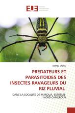 PREDATEURS ET PARASITOIDES DES INSECTES RAVAGEURS DU RIZ PLUVIAL