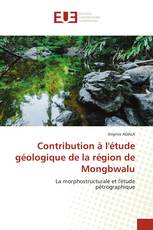 Contribution à l'étude géologique de la région de Mongbwalu