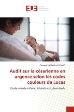 Audit sur la césarienne en urgence selon les codes couleurs de Lucas