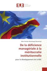 De la déficience managériale à la méritocratie institutionnelle