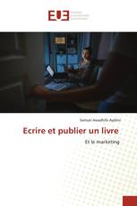 Ecrire et publier un livre