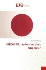 HIROHITO: Le dernier dieu empereur